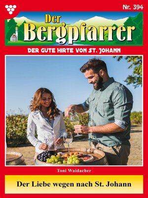 cover image of Der Liebe wegen nach St. Johann